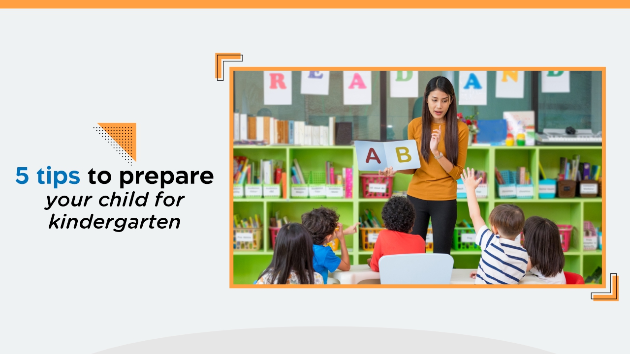 5 Tips to Prepare Your Child for Kindergarten
