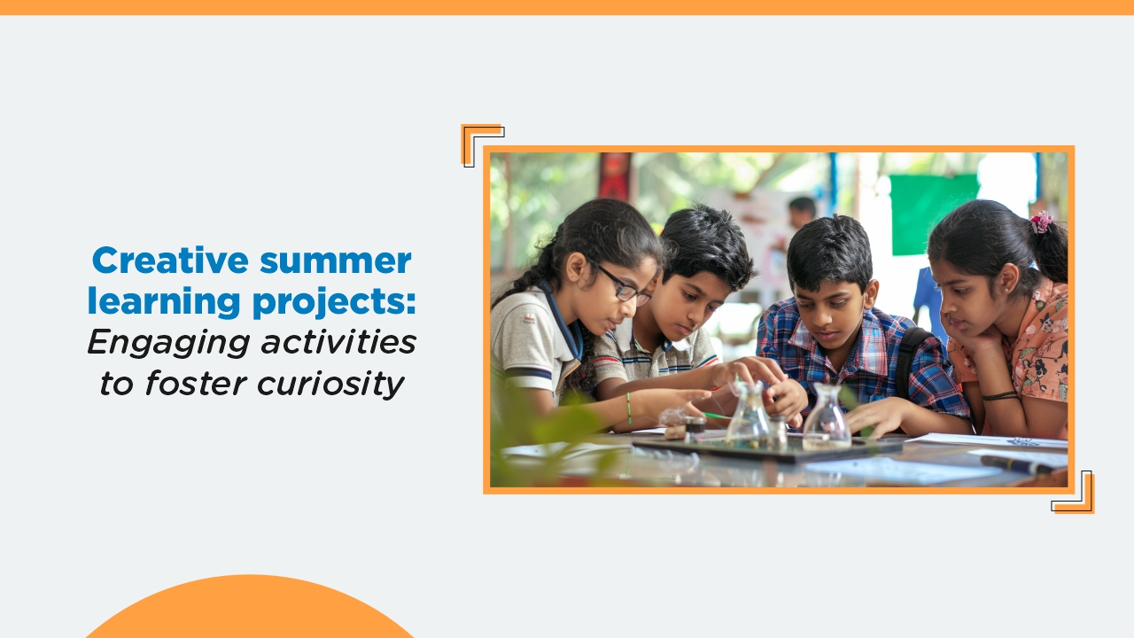 Creative Summer Learning Projects: Engaging Activities to Foster Curiosity