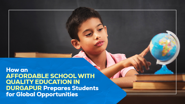 Affordable School with Quality Education in Durgapur