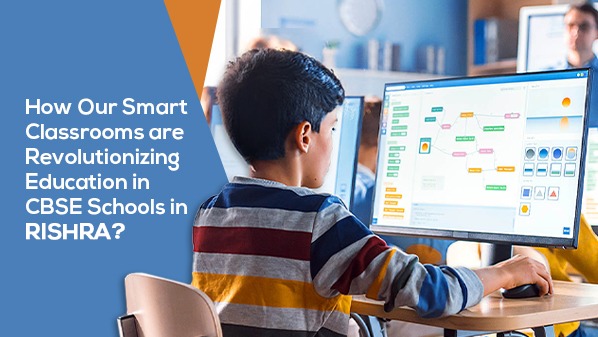 smart classrooms of CBSE schools in Rishra